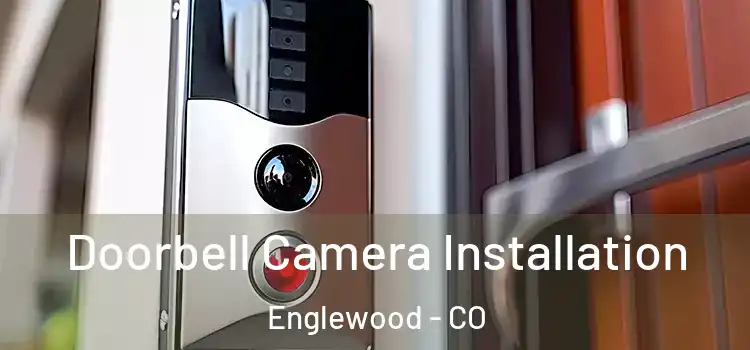  Doorbell Camera Installation Englewood - CO