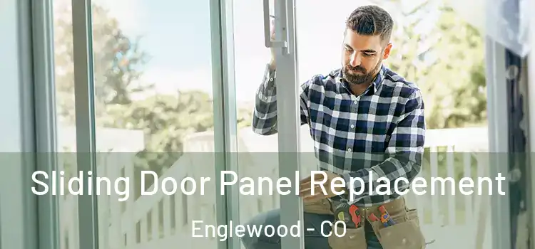  Sliding Door Panel Replacement Englewood - CO