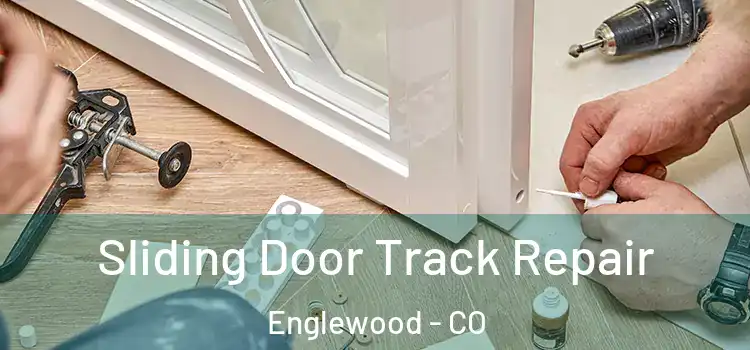  Sliding Door Track Repair Englewood - CO