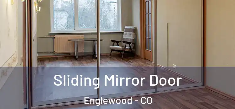  Sliding Mirror Door Englewood - CO